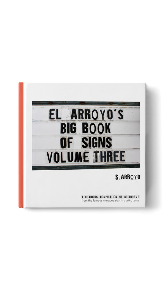 EL ARROYO'S BIG BOOK OF SIGNS