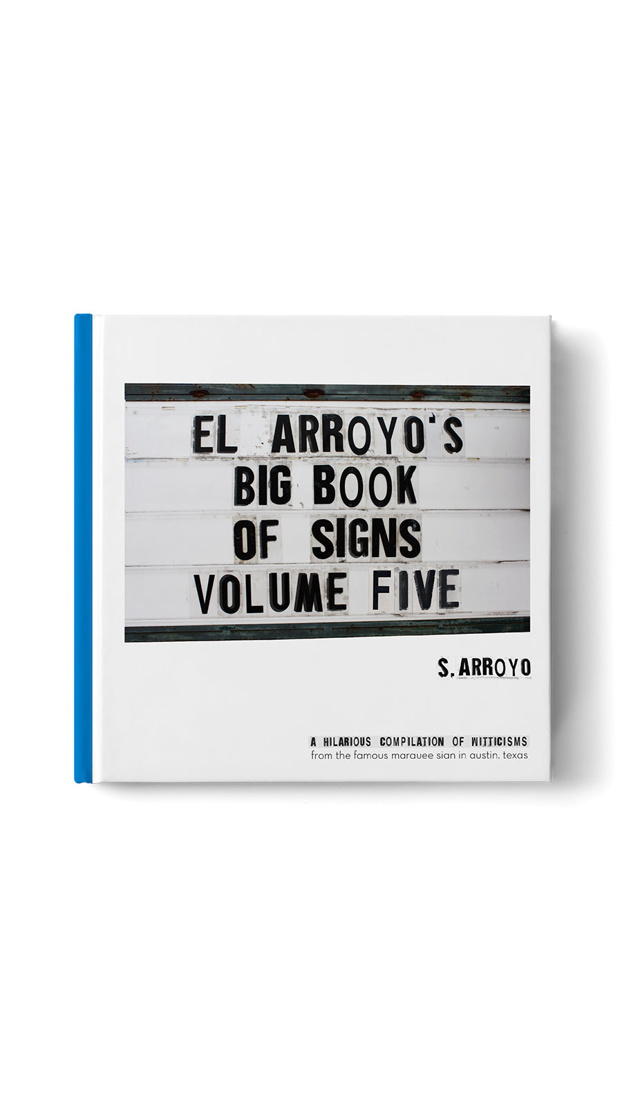EL ARROYO'S BIG BOOK OF SIGNS