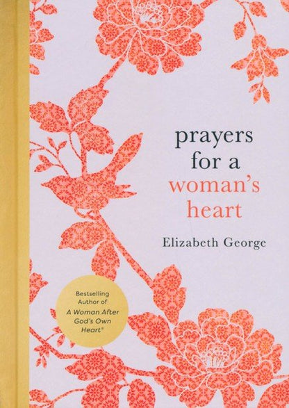 PRAYERS FOR A WOMANS HEART BY ELIZABETH GEORGE