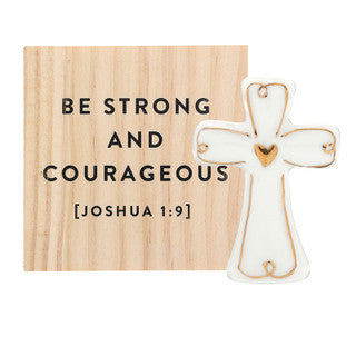 BE STRONG AND COURAGEOUS