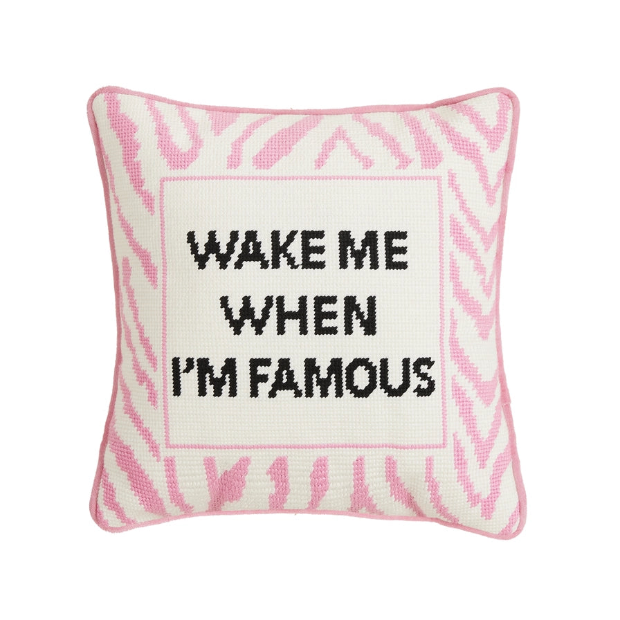 WAKE ME WHEN IM FAMOUS