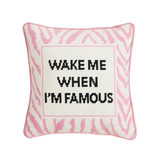 WAKE ME WHEN IM FAMOUS