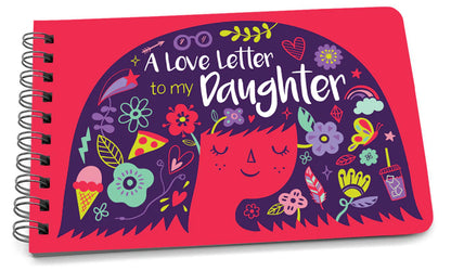 A LOVE LETTER TO MY DAUGHTER